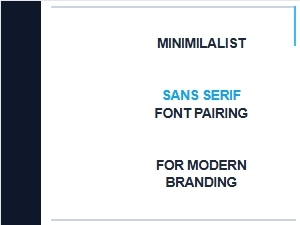 Minimalist Sans Serif Font Pairing Guide for Modern Branding