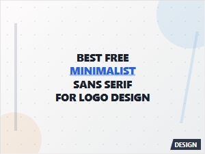 Best Free Minimalist Sans Serif Fonts for Logo Design