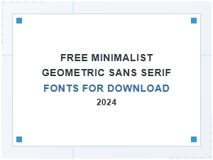 Best Free Minimalist Geometric Sans Serif Fonts to Download in 2024